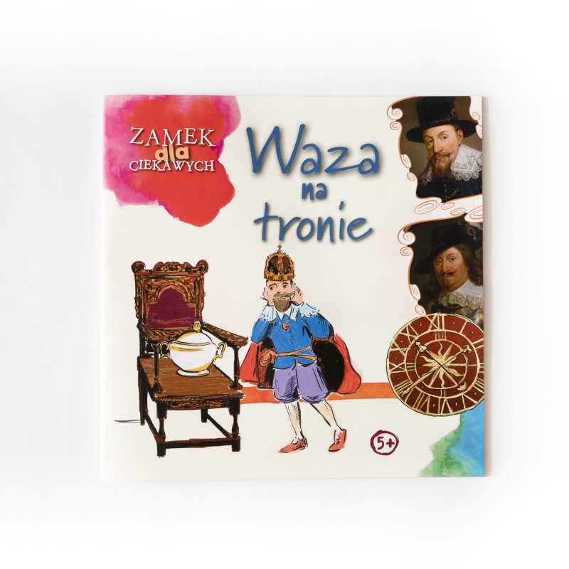Okładka książki dla dzieci „Waza na tronie” dostępnej w sklepie internetowym Zamku Królewskiego w Warszawie.